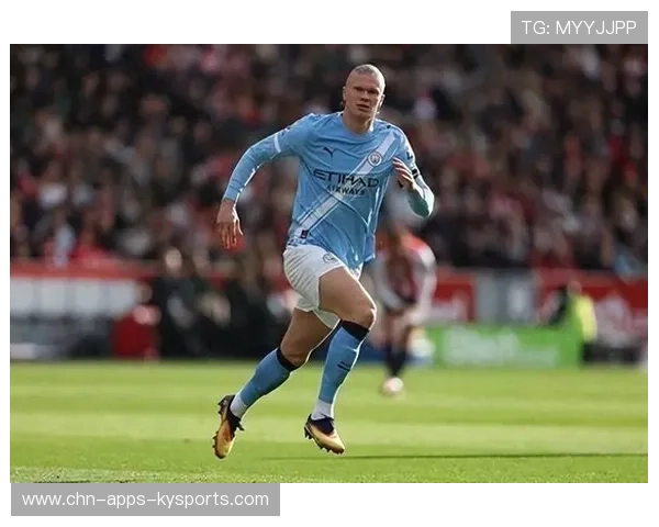 切尔西研究哈兰德式强悍九号，重燃英超争冠希望